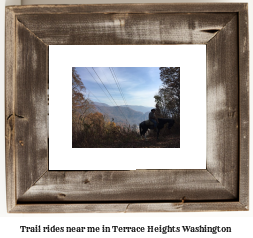 trail rides near me in Terrace Heights, Washington